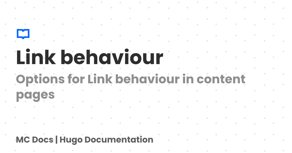 Link behaviour | MC Docs